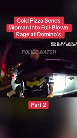 Cold Pizza Sends Woman Into Full-Blown Rage at Domino’s Part 1 #cops #copsoftiktok #police #policeofficer #bodycam #crime #truecrime #truestory #foryou #fyp 