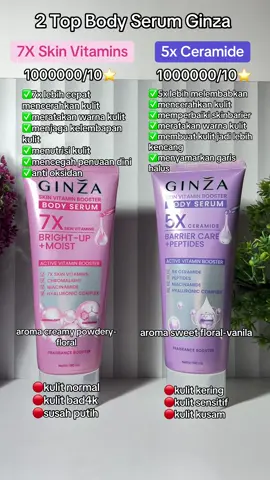 Tips dari aku pake ginza 5x ceramide di siang hari karna dia lebih menghidrasi ,7x vitamins dipake mlm hari biar kulit jadi pyutih plumply pas bangun tidur😍😍😘💯🫶🏻#ginza #ginzabeauty #ginzabodyserum #bodyserumginza #bodyserum #bodycare #bodyserumviral #bodycareroutine 