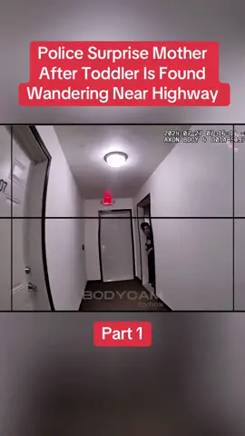 Police Surprise Mother After Toddler Is Found Wandering Near Highway Part 1  #cops #copsoftiktok #police #policeofficer #bodycam #crime #truecrime #truestory #foryou #fyp