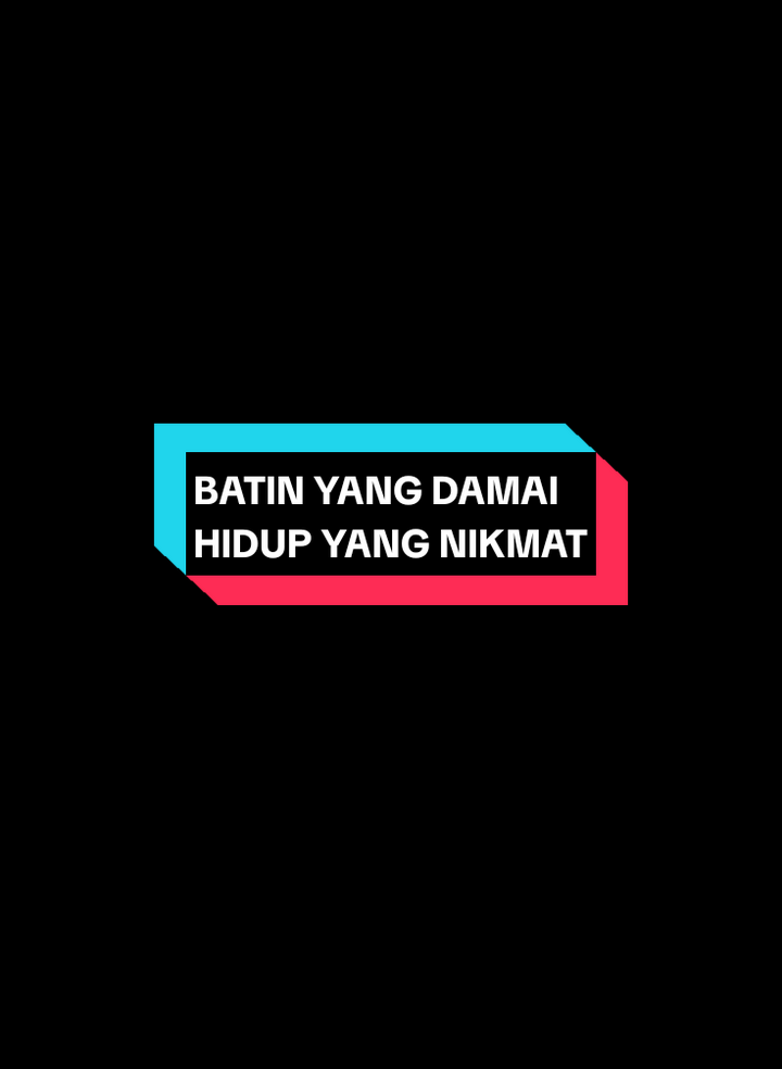 BATIN YANG DAMAI - HIDUP YANG NIKMAT
