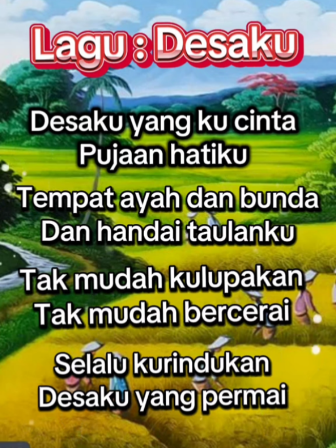 Lagu : Desaku #desaku #desakuyangkucinta