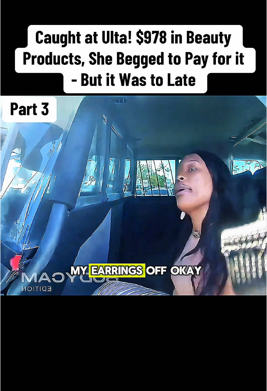 Caught at Ulta! $978 in Beauty Products, She Begged to Pay for it - But it Was to Late #cops #copsoftiktok #law #viral #trending #bodycam 