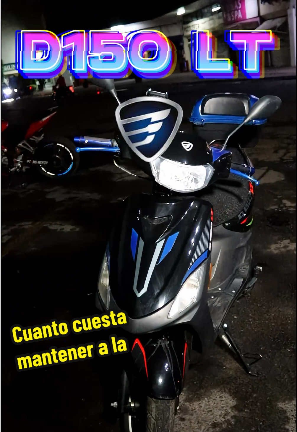 ¿Cuanto cuesta mantener a la D 150 lt por Italika ? #motos #moto #motositalika #italika #italikaoficial #motoneta #biker #bikergirl #italikad150lt #d150lt #cuantocuesta #precios #servicio #fyp #videoviral 