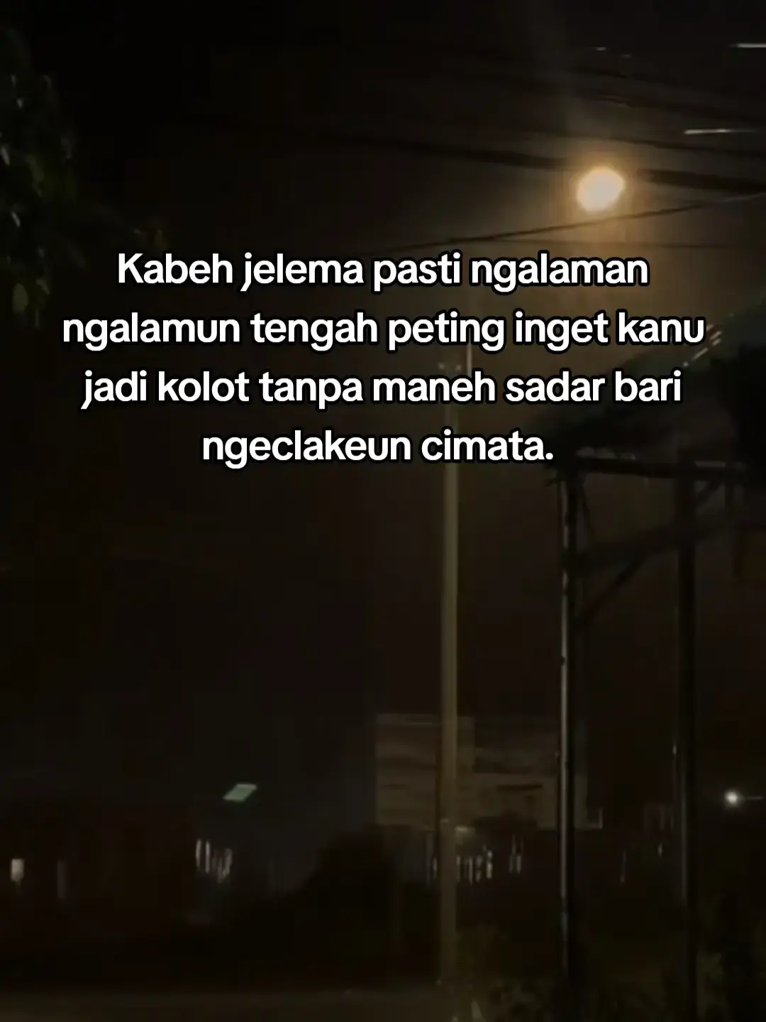 Pasti pernah termasuk urang sorangan😇 #katakatasunda #dstorysunda #storysunda🍁 