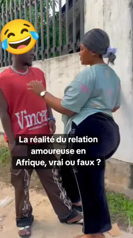 #negeriatiktokers🇳🇬 #tiktokmali🇲🇱223 #tiktokAES🇲🇱🇳🇪🇧🇫 La réalité du relation amoureuse en Afrique, vrai ou faux ?🤣🤣🤣🤣