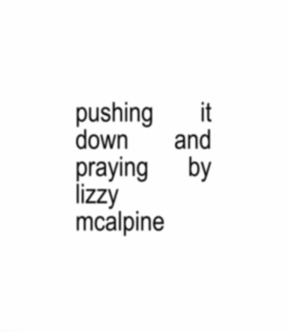 pushing it down and praying #fyp #foryou #foryoupage #lizzymcalpine #pushingitdownandpraying #lizzy #edit #audio #lyrics #viral #underrated 