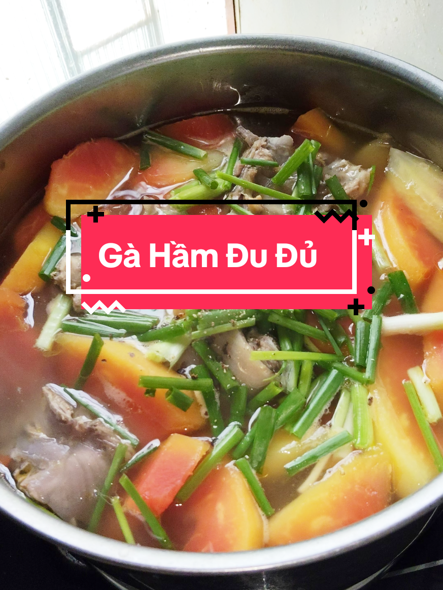 Canh Đu Đủ Hầm Gà #giadungcooday #ancungtiktok #xuhuong #nauancungtiktok @Gia Dụng Có Ở Đây @Gia Dụng Có Ở Đây @Gia Dụng Có Ở Đây 