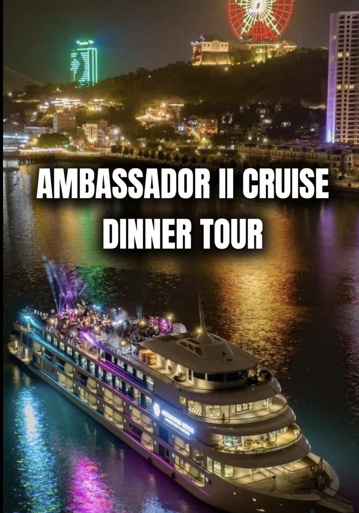 Ăn tối ngắm hoàng hôn trên du thuyền Ambassador II 😎😎 #ambassadorcruise #ambassador #duthuyenhalong #duthuyenambassador #xuhuong #checkin #cruise #halong #dulich #review #halongwiththuy 