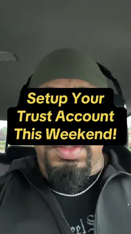 How to setup Your Trust and Bank Account This Weekend! Opening a Trust Bank Account!
