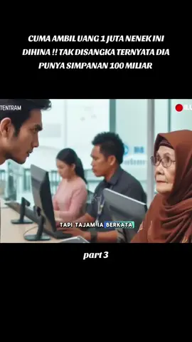Cuma ambil uang 1 juta nenek ini dihina !! tak disangka ternyata dia punya simpanan 100 miliar. part 3 #fyp #fypviral 