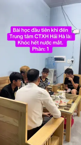 Bài học đầu tiên khi đến Trung tâm CTXH Hải Hà là: Khóc hết nước mắt. Phần: 1#Xuhuong #chuyengiatamlyhai #trungtamcongtacxahoihaiha #QuangNinh #virall #HaiPhong #HaiDuong #HaNoi #VinhPhuc #BacGiang #NamDinh #ThaiBinh #ninhbinh 