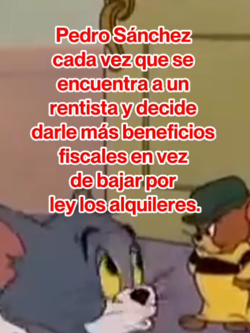 Todo el mundo sabe que Pedro Sánchez se está ganando a pulso un sillón en la patronal inmobiliaria cuando salga de la política. En vez de bajar los alquileres o prohibir la compra de vivienda si no es para vivir en ella, sigue haciendo regalos fiscales a tu casero. #españa #sánchez #vivienda 