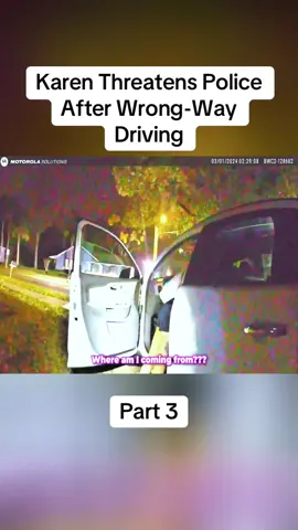 Part 3: Karen Threatens Police After Wrong-Way Driving #cops #copsoftiktok #police #policeofficer #bodycam #crime #truecrime #truestory #foryou #fyp 