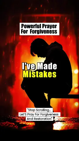 A Powerful Prayer For Forgiveness #forgiveness #dailyprayer #viralvideos #jesus  #forgiven #fyp #foryoupage❤️❤️ #bible #prayer #God 