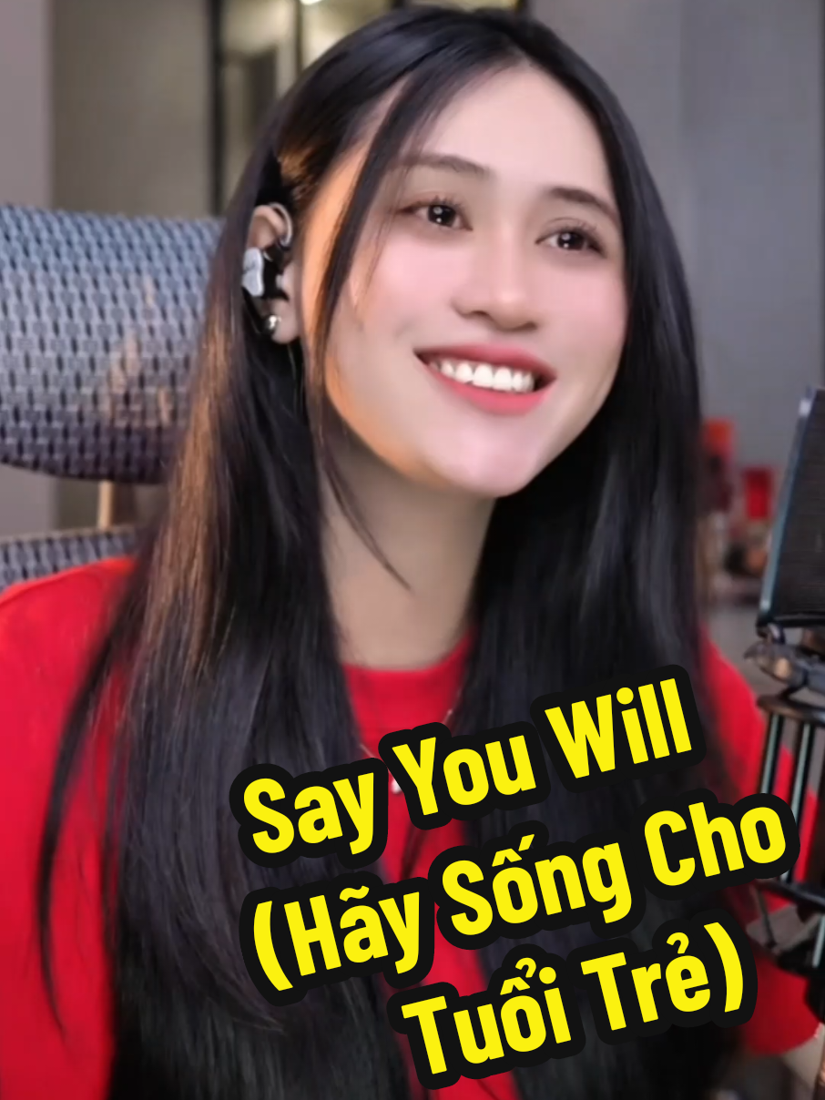 Say You Will (Hãy Sống Cho Tuổi Trẻ) - 🌻Jee Trần🌻🎶🎶🎶 #Jeetran #jeetranofficial #jeenhathaofficial #fcjeetran 