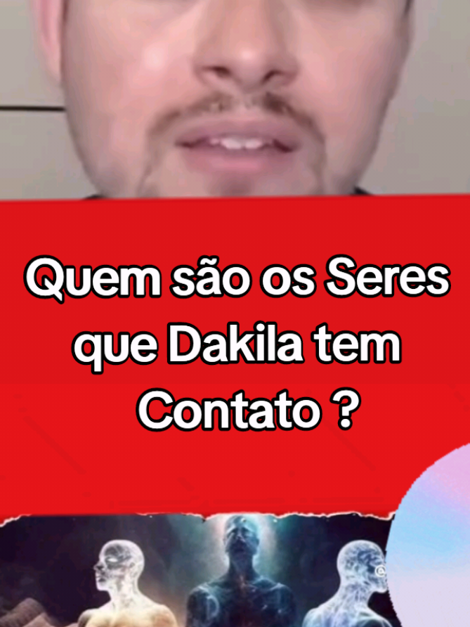 👉 Quem são os seres que Dakila tem contato? #Dakila #jesus #Deus #religiao #rafaelhungria 