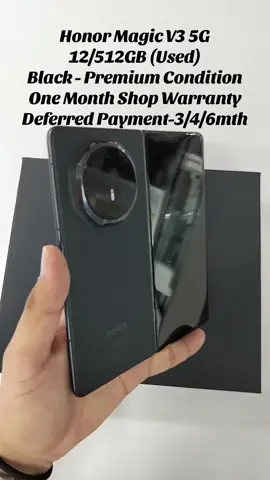 #honor #honormagicv3  #used #premiumcondition                         #အလုံးသန့်errorကင်းပစ္စည်းမှန်စျေးတန် Honor Magic V3 5G (12+12)GB/512GB (Used).                                                       Black - Premium Condition.                        One Month Shop Warranty.                        📌ဆိုင်အရစ်ကျ - ၃/၄/၆လ (အခြေခံလစာအပေါ်မူတည်၍ အရစ်ကျသွင်းငွေ တွက်ပေးပါတယ်) ❗️အရစ်ကျလဲရ ❗️အလဲအထပ်လဲရ ❗️1-2 ရက်အတွင်းရောက် $4 ( ငွေကြိုလွှဲရပါမယ်) ❗️နေ့ချင်းရောက် $13 (ငွေကြိုလွှဲရပါမယ်) ❗️အိမ်ရောက်ငွေချေ $20။                          #02-65A Peninsula Plaza.                         WhatsApp +65 9657 0297