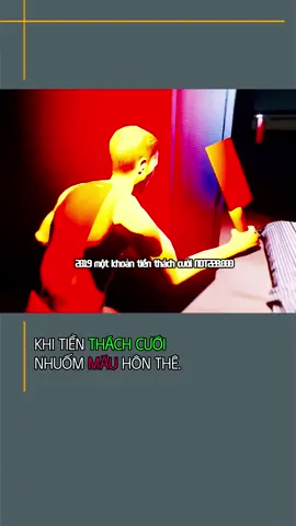 Khi Tiền Thách Cưới Nhuốm Máu Hôn Thê. #cauchuyencothat