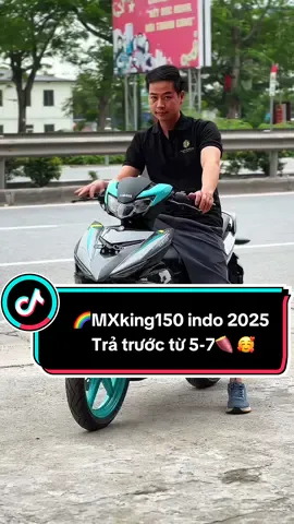 🌈MXking150 indonesia New2025🎉,trả trước 5-7🍠.ae quan tâm để lại bl🥰#mxking150 #mxkingsolostyle #ex150 #yamahamxking150 #tragop0dong #xuhuong #xemaynamcuong 