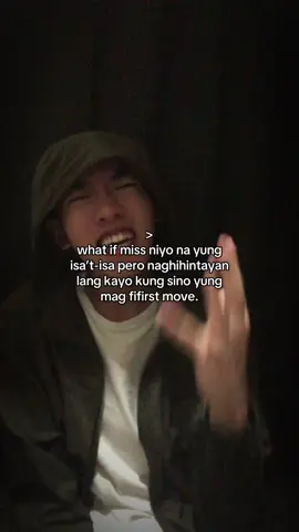 what if miss niyo na yung isa’t-isa pero naghihintayan lang kayo kung sino yung mag fifirst move. #fyp #fypシ゚ #fyppppppppppppppppppppppp #fypage #foryou #foryoupage #foryoupage #relatable #relatablecontent #tiktokviral #xybca #pov #firstmove #feelings #feeling 