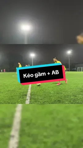 Kéo gầm + AB 🤯#xuhuong #trending #bongda #bongdaphui #dabong #skills 