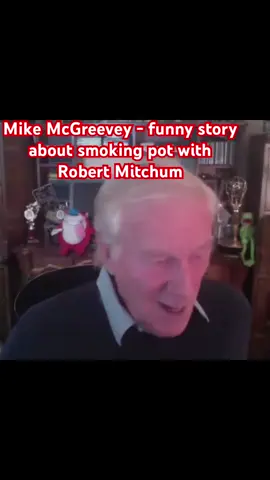 Mike McGreevey tells a funny story about smoking pot with Robert Mitchum
