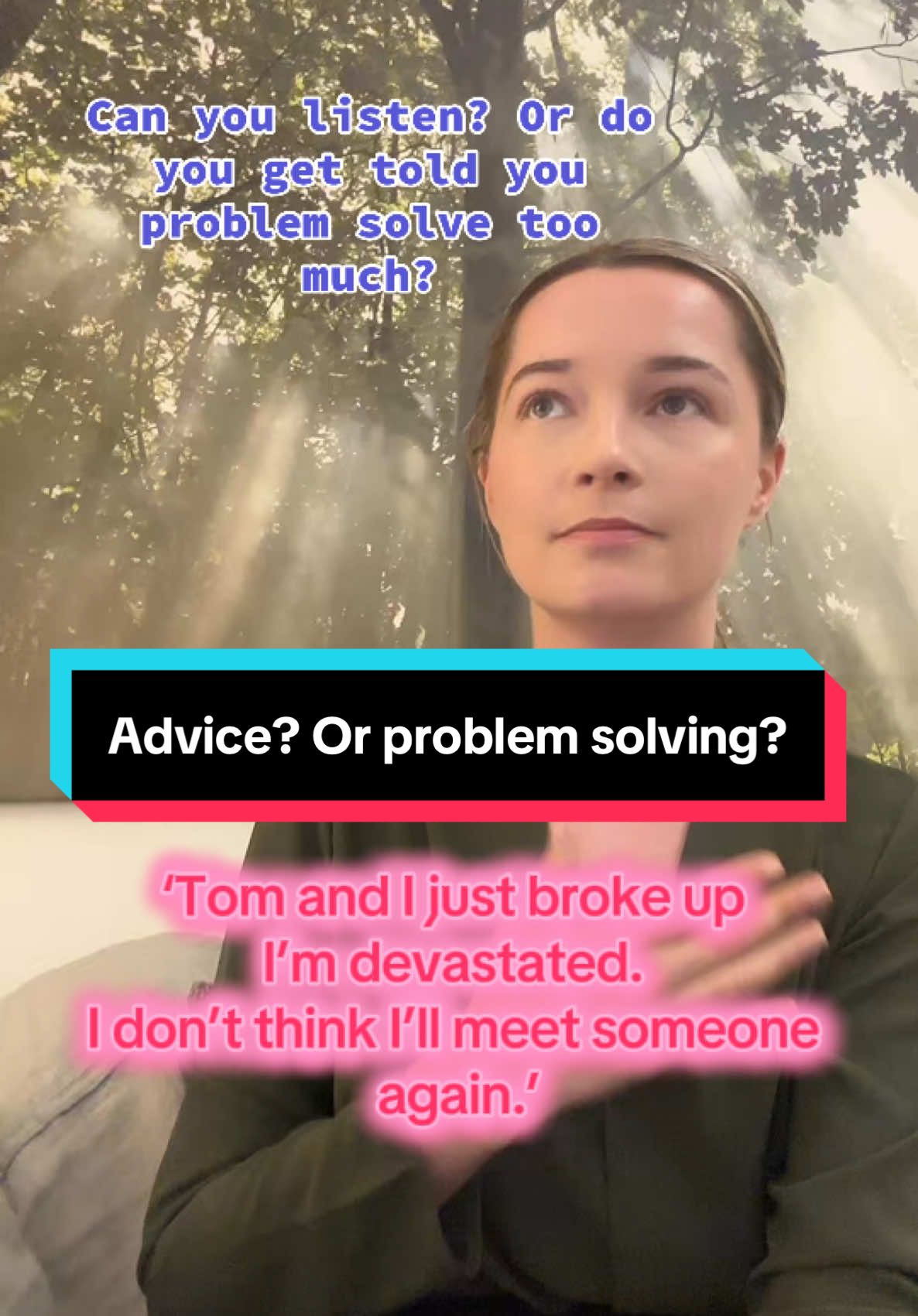 It’s an easy trap to fall into to give advice or opinions … but most of the time people just need to know you’re there for them  Tiktok disclaimer: This video advice is general in nature and does not replace your doctor or your therapist.