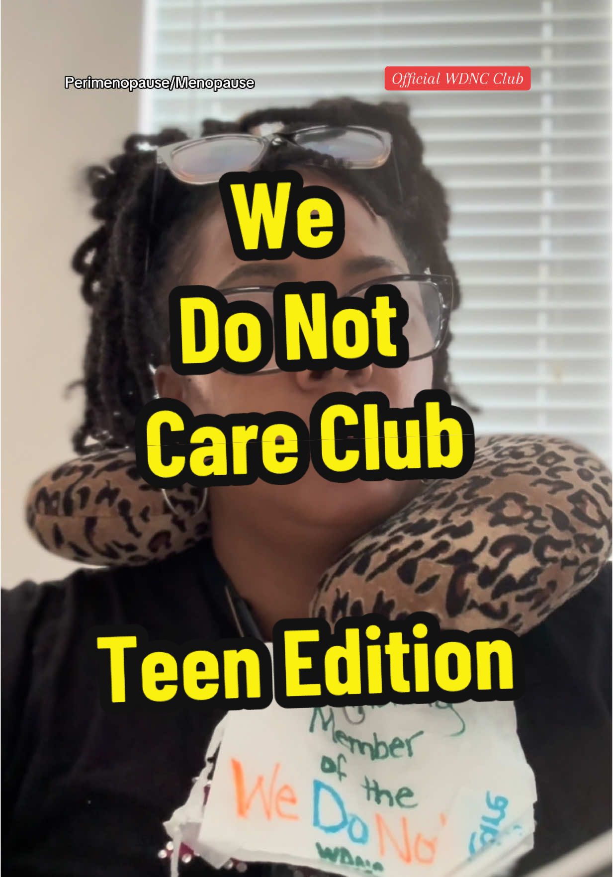 We Do Not Care.. Teen Edition. All New and Existing Members, please share what We Do Not Care about today in the comments so that we can put them in our announcements. #wdnc #wedonotcareclub #perimenopause #menopause 