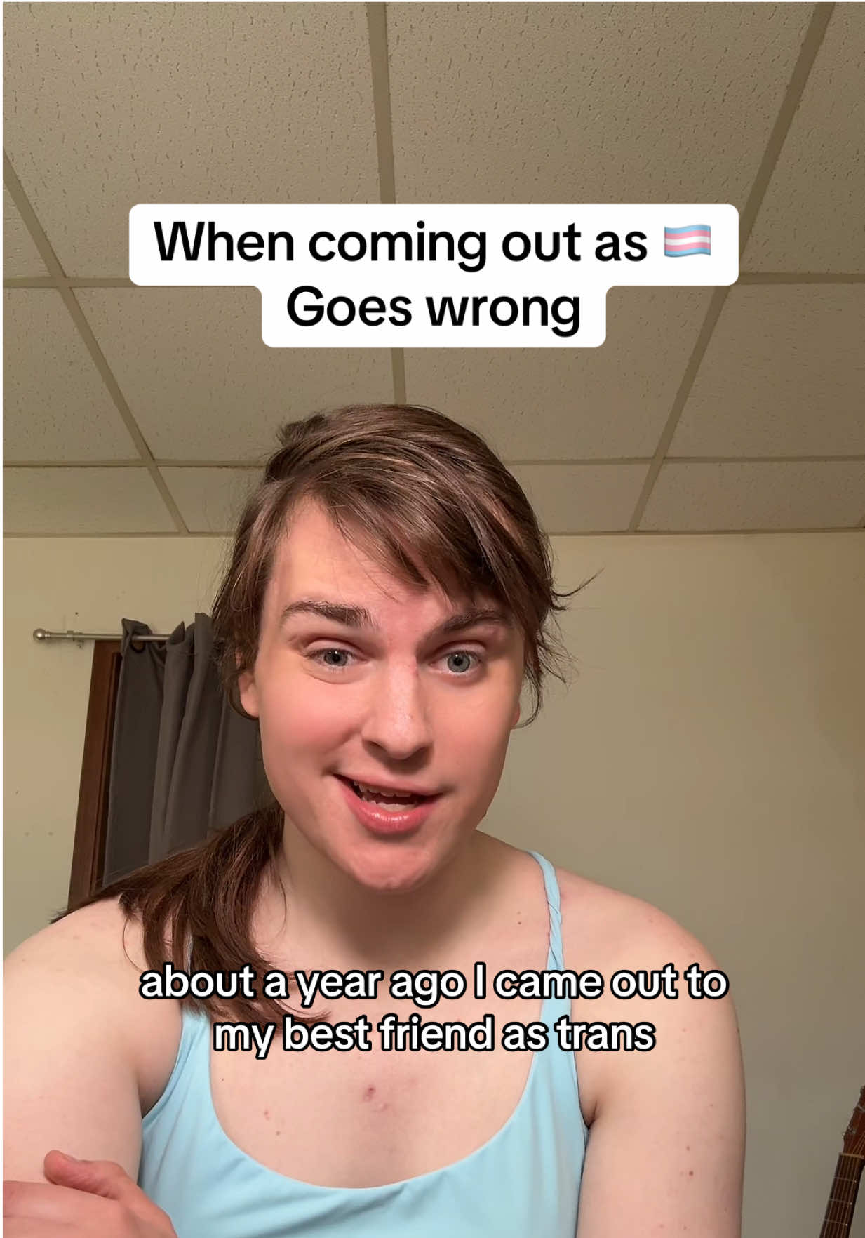 The time I came out to my best friend #🏳️‍⚧️ #gay #storytime #trans 