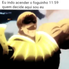 Acenda foguinho 🔥                              ☝️   #nanatsunotaizai #escanor #Anime #manga #paratiiiiiiiiiiiiiiiiiiiiiiiiiiiiiii #foguinho 