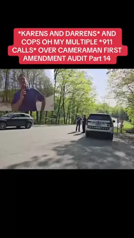 *KARENS AND DARRENS* AND COPS OH MY MULTIPLE *911 CALLS* OVER CAMERAMAN FIRST AMENDMENT AUDIT Part 14