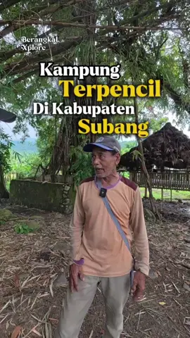 explore ke salah satu kampung terpencil di kabupaten Subang, yaitu kampung Pabuaran desa Cijambe Subang #budayasubang #SejarahSubang #berangkatexplore #desaterpencil #exploresubang #desawisata #sejarahdesa #sejarah #explorealam 