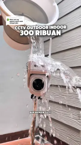 Replying to @DE GEA ga usah ngomongin kualitas klo di adu siram aja cctv nya langsung rusak 😭 makanya ganti ke cctv yg tahan air dan badai, segala cuaca aman pokoknya 💯 #cctv #cctvcamera #cctvoutdoor #cctvindoor #review #fyp 