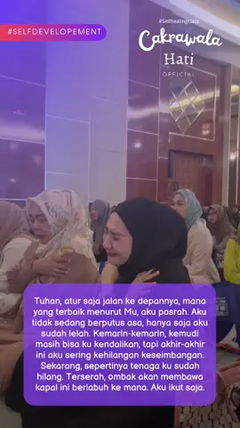 Tuhan, atur saja jalan ke depannya, mana yang terbaik menurut Mu, aku pasrah. Aku tidak sedang berputus asa, hanya saja aku sudah lelah. Kemarin-kemarin, kemudi masih bisa ku kendalikan, tapi akhir-akhir ini aku sering kehilangan keseimbangan. Sekarang, sepertinya tenaga ku sudah hilang. Terserah, ombak akan membawa kapal ini berlabuh ke mana. Aku ikut saja. #CakrawalahatibyAziemaRais #selfhealing #lukabatin #sampahbatin #cakrawalailmuofficial #selflove #hypnotherapy #hipnosis #hipnoterapi #cakrawalasyurgaku #galgadotkatanya #KajianMuslimah #SelfHealingAkbarbersamabundazie #WomenProjectPalu #PulihkanHatiBangkitkanJiwa #MencintaiDiri