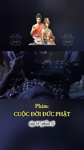 Phim Cuộc Đời Đức Phật tập 16 (phần 5) #myngoc #hocphatmoingay #phatgiao #phatphap #phimhay #cuocdoiducphat 