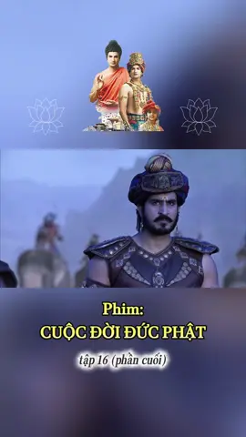 Phim Cuộc Đời Đức Phật tập 16 (phần cuối) #myngoc #hocphatmoingay #phatgiao #phatphap #phimhay #cuocdoiducphat 