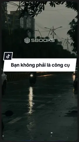 Bạn không phải là công cụ của ai cả, bạn có giá trị riêng và bạn xứng đáng được yêu thương ❤️‍🩹  #sbooks #podcast #chualanh 