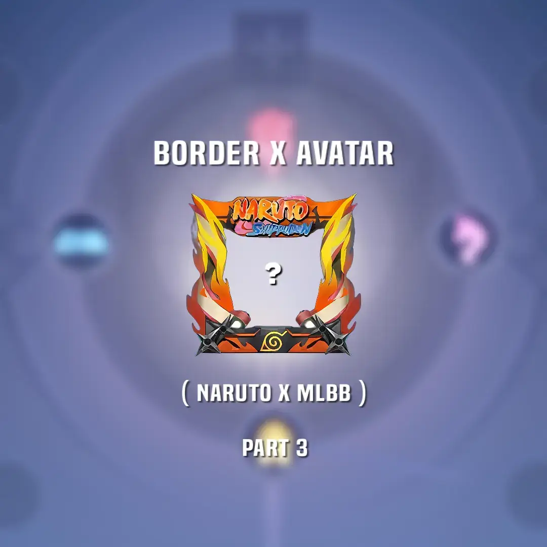#promomakangajian #MLBBxNARUTO #fyppppppppppppppppppppppp #mlbb #avatarxborder #fyp #fypシ #mobilelegends 