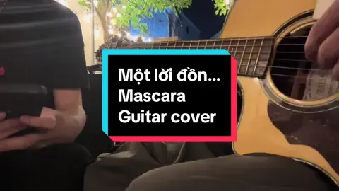Một lời đồn… mắt em nhoà đi Mascara… cover by BH&BC #guitarcover #motloidon #cover #xuanhathucanh 