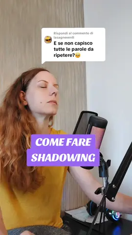 Risposta a @lasagneverdi come fare shadowing se non capisci tutte le parole #imparacontiktok #lingue #inglese #tedesco #shadowing 