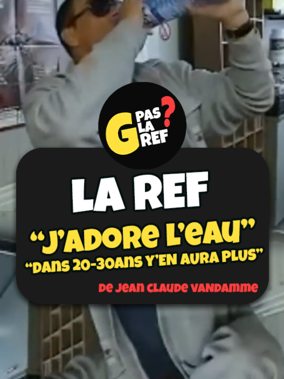 La ref “J’adore l’eau, dans 20-30 ans y'en aura plus” : JCVD visionnaire malgré lui ? #jcvd #jadoreleau #2030ansyenauraplus #jeanclaudevandamme #jcvdeau #eau #pourtoi #fyp #meme #ref #1jour1ref #humour #original #origine #originale #video #reffrance #refcore #lol #mdr #nouvelleref #refdebloquee #histoire #memes #bestofmemes #fy #expression #canicule #ete