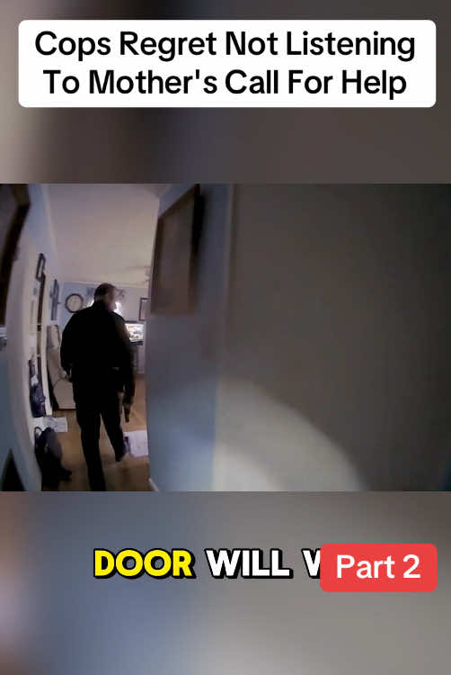Part 2 | Cops Regret Not Listening To Mother's Call For Help  #cops #police #bodycam #policevideo #viralvideo #fyp 