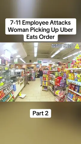 Part 2: 7-11 Employee Attacks Woman Picking Up Uber Eats Order #cops #copsoftiktok #police #policeofficer #bodycam #crime #truecrime #truestory #foryou #fyp 