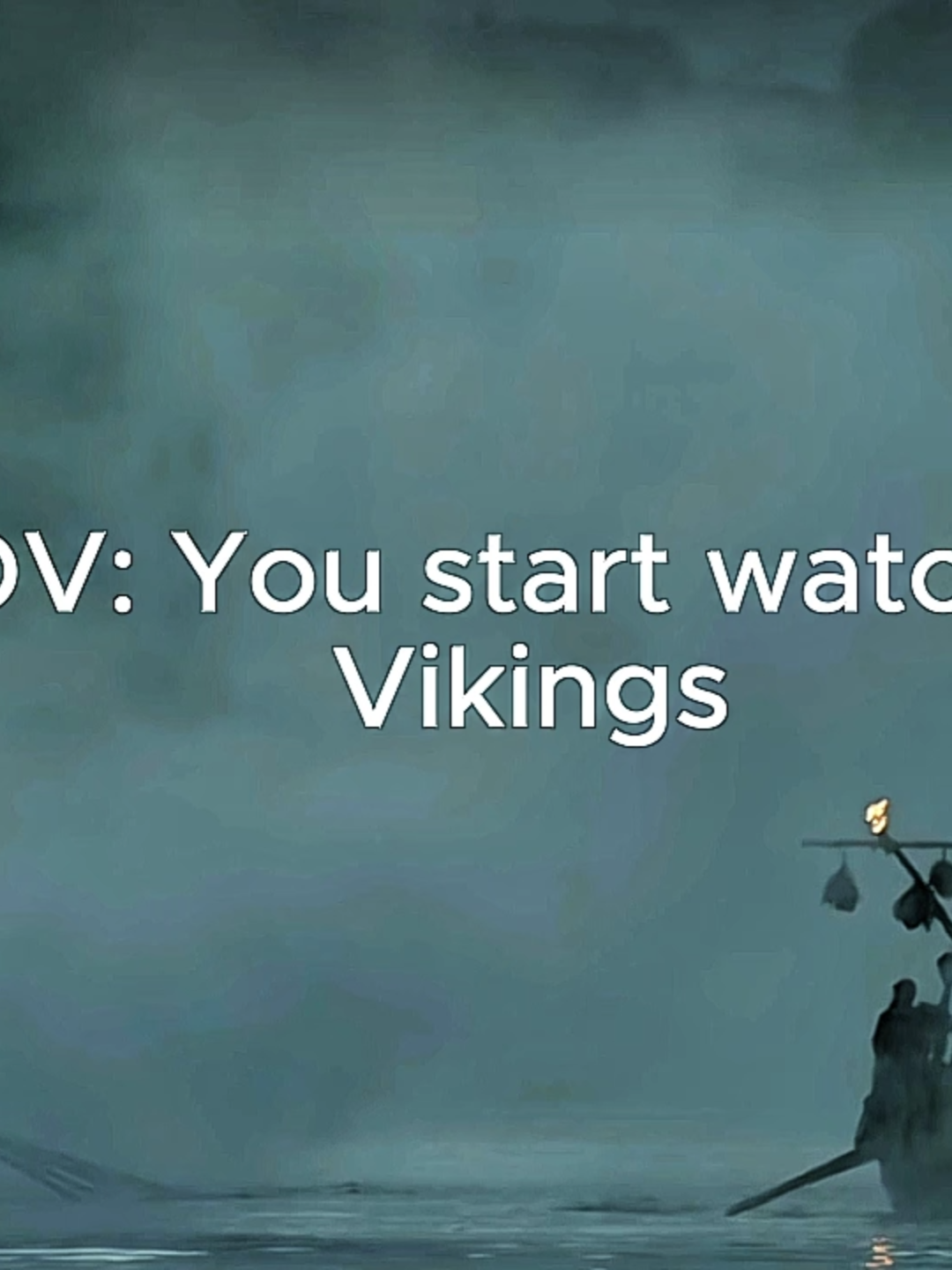POV: You start watching Vikings #fyp #vikingsedit