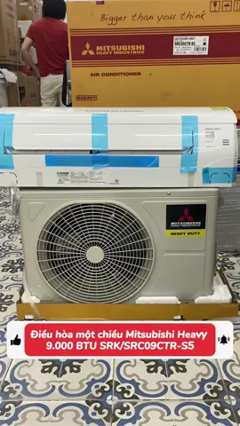 Điều hòa Mitsubishi Heavy SRK/SRC09CTR-S5 là lựa chọn phổ biến trong phân khúc 1 chiều 9.000 BTU, phù hợp với phòng có diện tích dưới 15m². Sản phẩm này được đánh giá cao nhờ thiết kế tinh tế, hiệu suất làm lạnh tốt và độ bền cao. Giá cực tốt chỉ 6xxx ạ #dienlanhmaiphuong #TiếtKiệmĐiện #dieuhoa #dieuhoamitsubishi #mitsubishi #dieuhoa9000btu #dieuhoa1chieu 