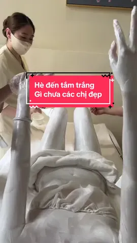 Tắm trắng gì chưa các chị đẹp