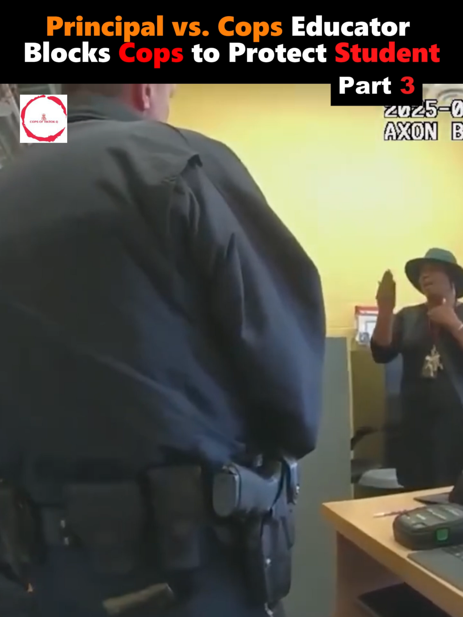 Principal vs. Cops Educator  Blocks Cops to Protect Student Part 3 #Cops #arrest #fbiagent #police #hiddencamera #usa #foryu #fbi #arrested #viralvideos #uk #cops #fou #crime #fyp #fouryou #viral #usairforce #foryoupagе #bodycam