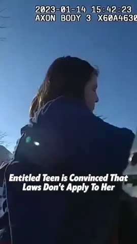 Entitled Teen is Convinced That Laws Don't Apply To Her part 2. Full clip on: Police Insider