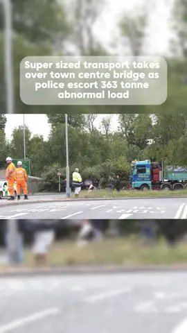 Super sized transport takes over town centre bridge as police escort 363 tonne abnormal load