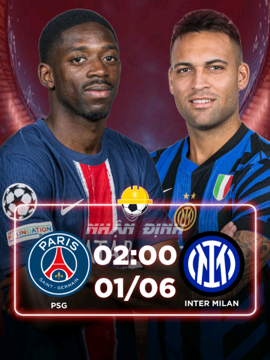 Chung kết Cup C1, Inter Milan vs PSG, vào lúc 02:00 ngày 1/6, ai sẽ là người bước lên đỉnh vinh quang? #haidangkbh #gmkb #kbhthethao #psg #inter 